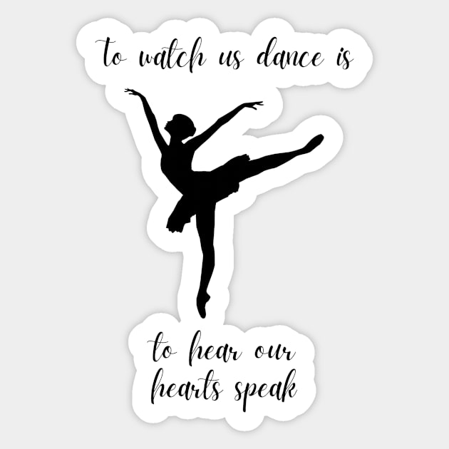 To Watch Us Dance Is To Hear Our Hearts Speak | Dancer Dancing Tutu Modern Pas De Deux Sticker by mounteencom